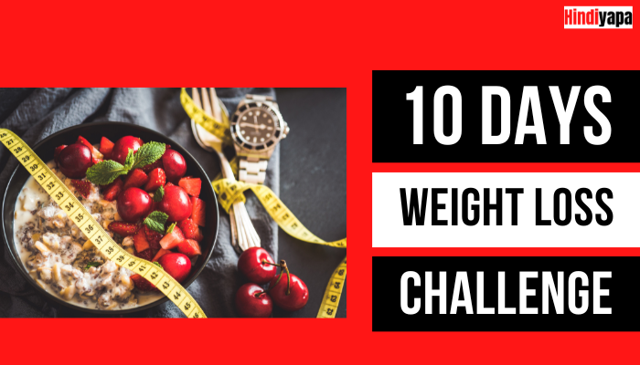 weight loss in 10 days