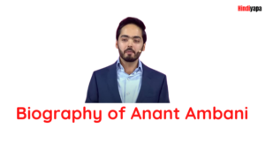 Biography of Anant Ambani